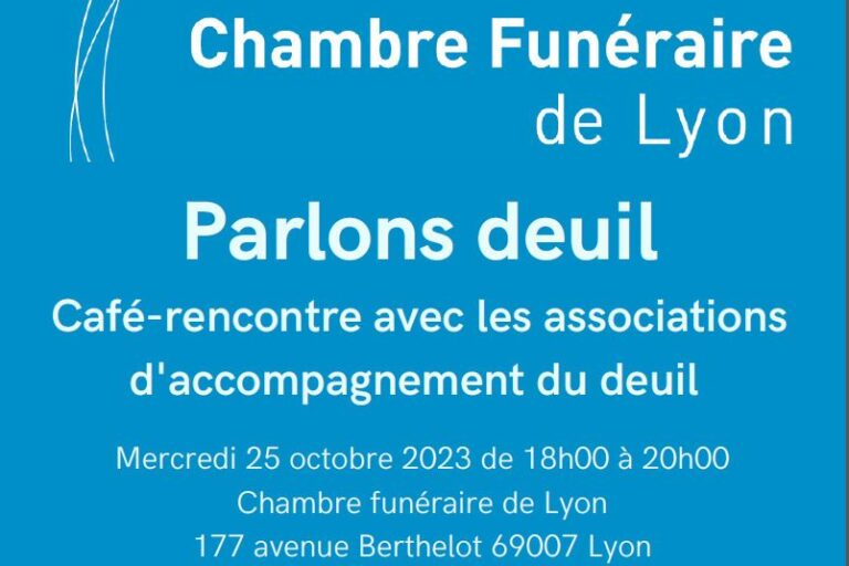 Parlons deuil – Café rencontre avec les associations d&rsquo;accompagnement du deuil (Lyon)